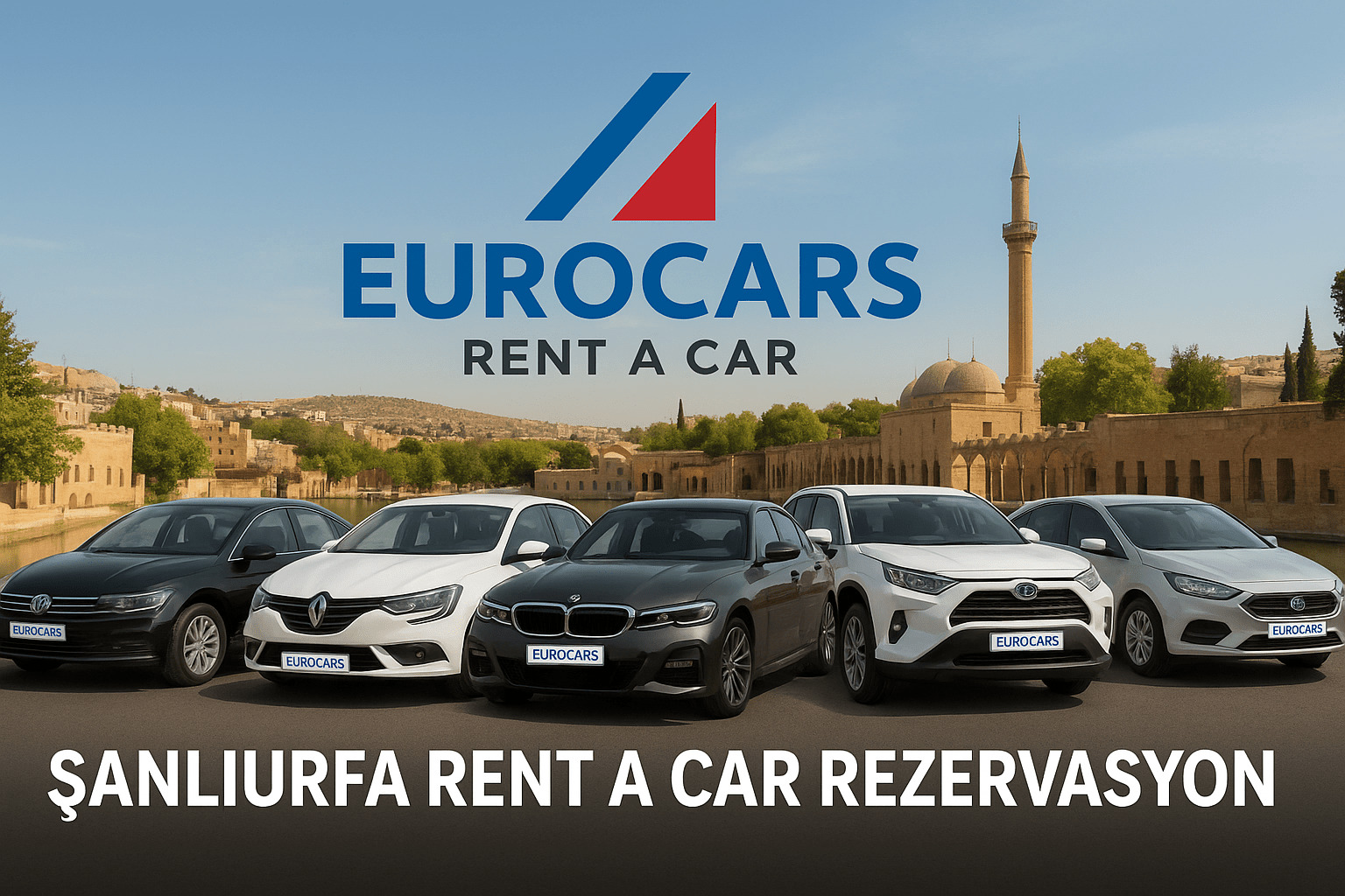 Şanlıurfa Rent A Car Rezervasyon Rehberi