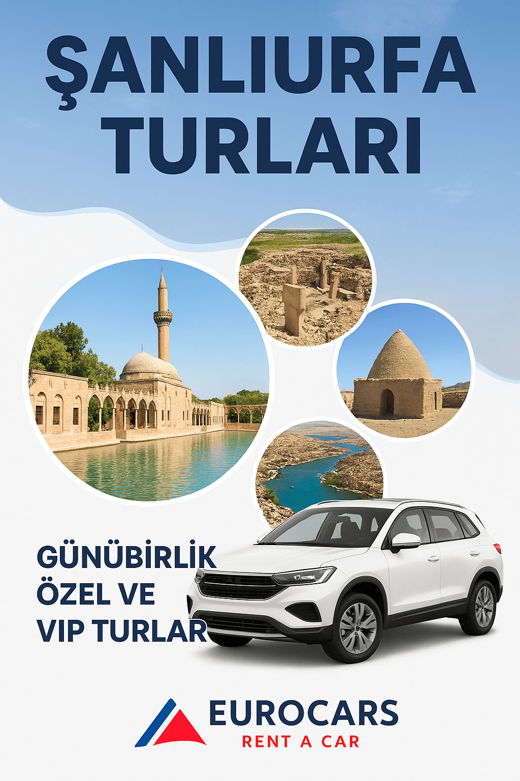 Şanlıurfa Turları: Günübirlik, Özel ve VIP Turlar ile Efsanevi Şehri Keşfedin