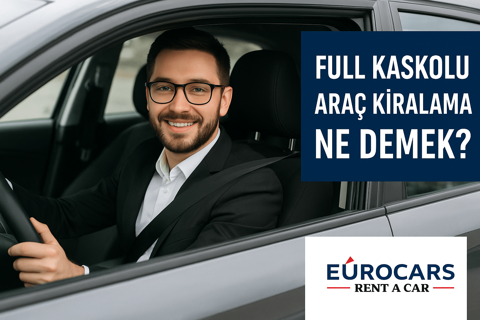 Full Kaskolu Araç Kiralama Ne Demek?