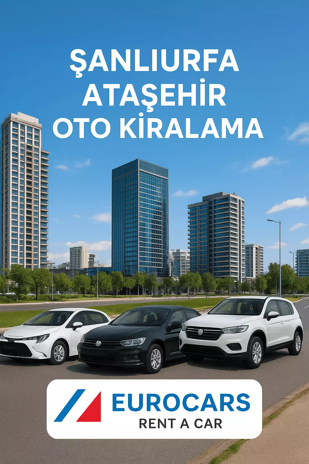 Şanlıurfa Ataşehir Rent A Car: Konforlu ve Güvenilir Araç Kiralama Deneyimi