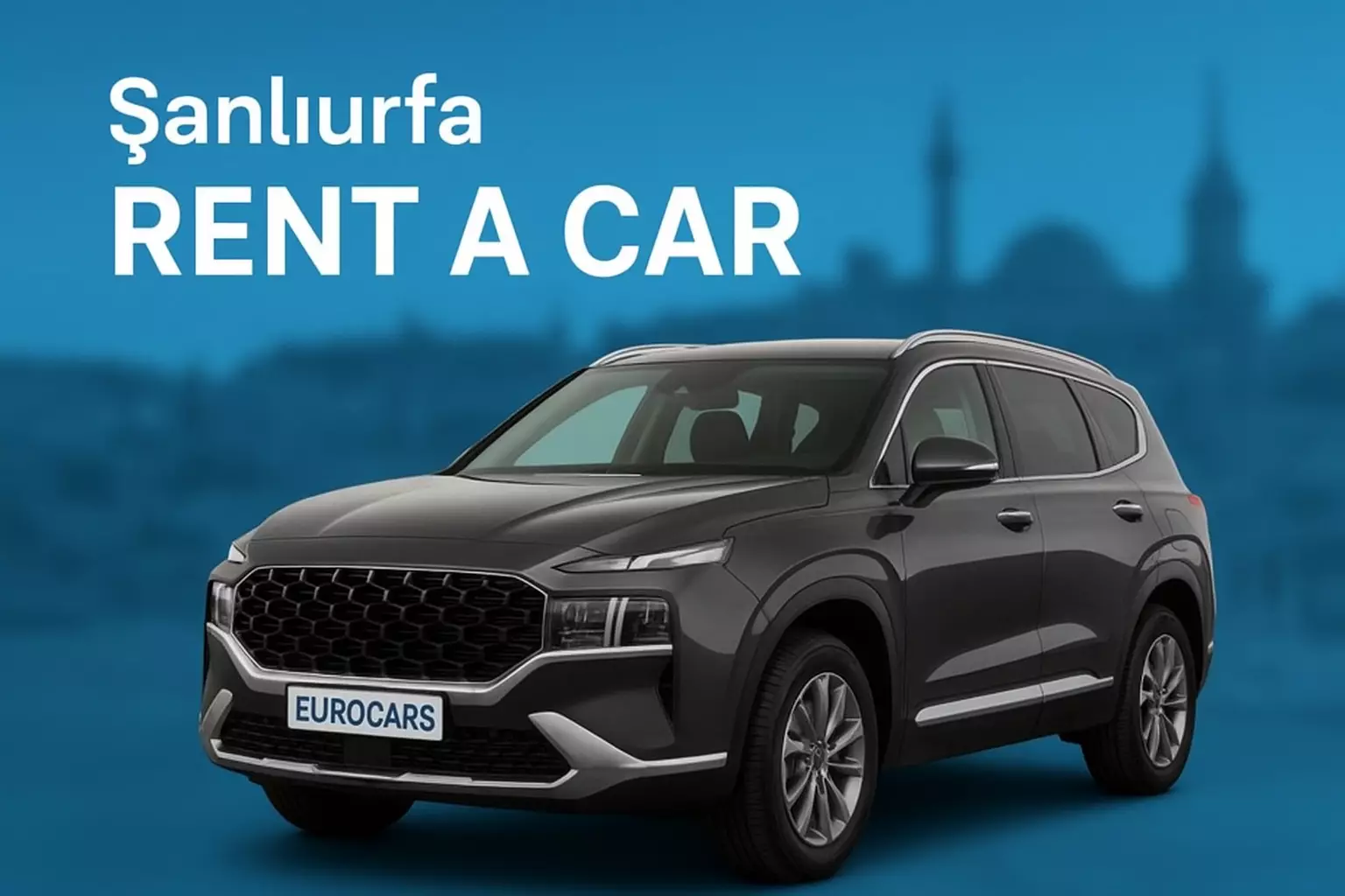 Şanlıurfa Rent A Car Araba Modelleri: SUV, C Segment ve Minivan Seçenekleri