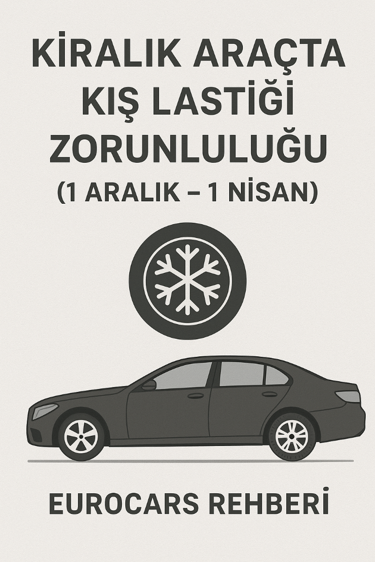 Kiralık Araçta Kış Lastiği Zorunluluğu