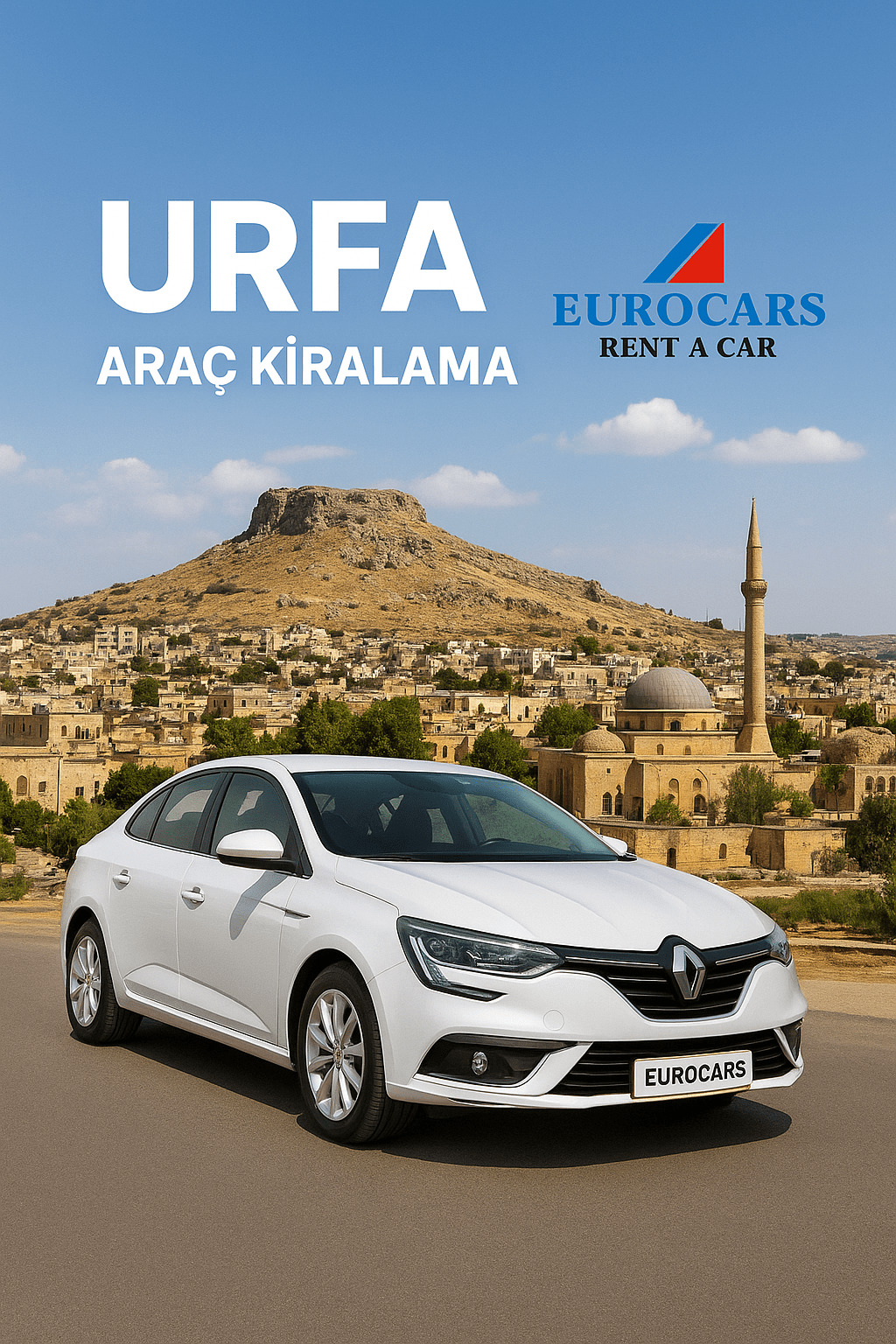 Urfa Araba Kiralama: Tarihi ve Modern Seyahatin Buluştuğu Nokta