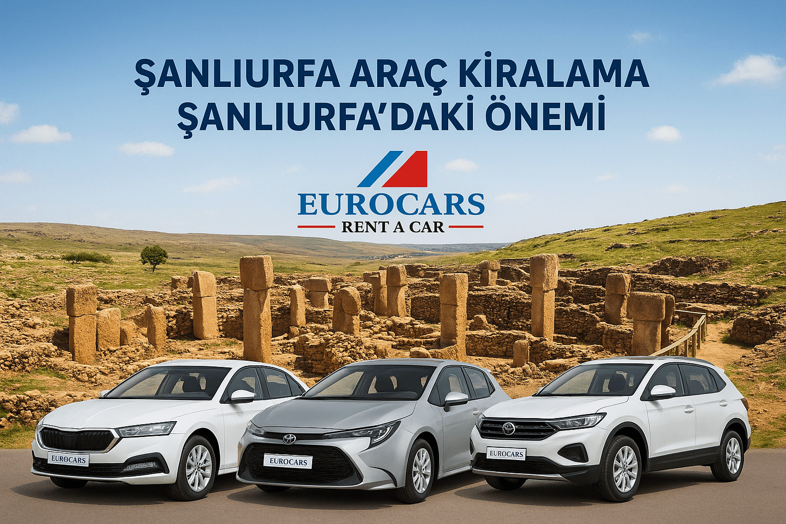 Şanlıurfa Araç Kiralama Şanlıurfa’daki Önemi – Konforlu Ulaşımın Vazgeçilmez Adımı