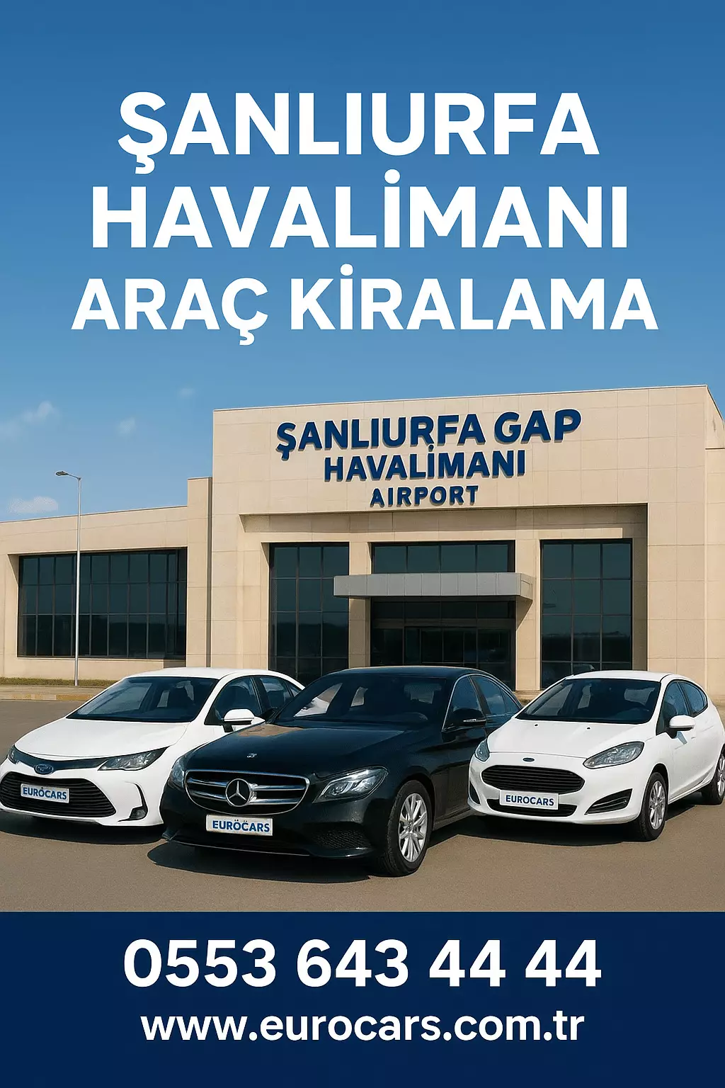 Şanlıurfa Havalimanı Araç Kiralama: Konforlu Ulaşımın Yeni Nesil Yolu