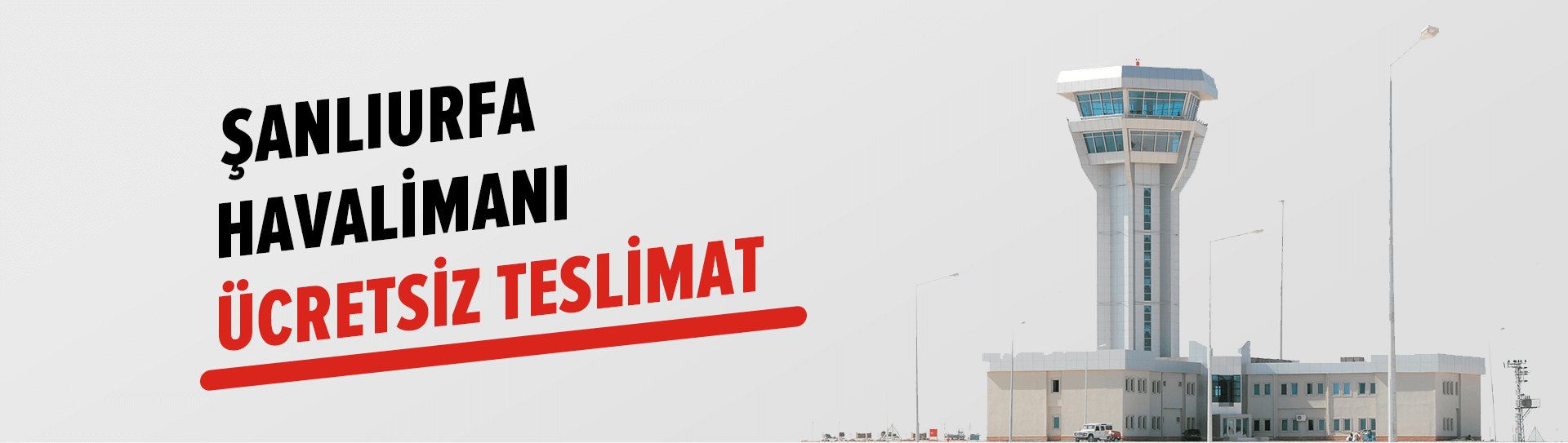 Şanlıurfa Havalimanı Ücretsiz Teslimat